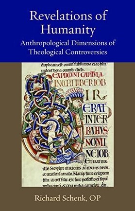 Revelaciones de la humanidad: dimensiones antropológicas de las controversias teológicas